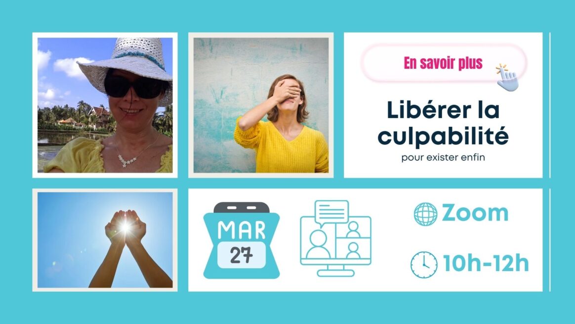 Atelier collectif en ligne de 2 heures pour apprendre à se libérer de la culpabilité quand on est hypersensible